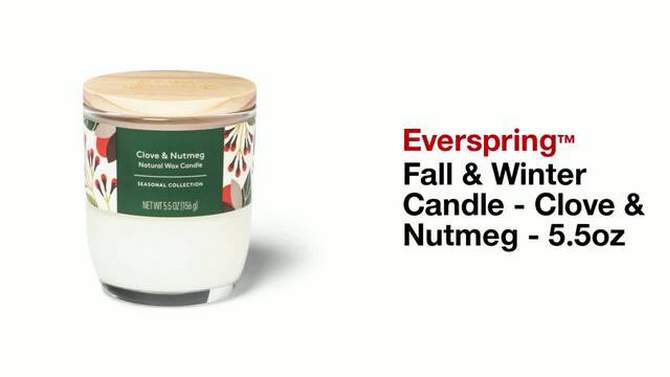 Fall &#38; Winter Candle - Clove &#38; Nutmeg - 5.5oz - Everspring&#8482;, 2 of 8, play video