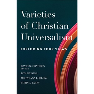 Varieties of Christian Universalism - by  David W Ed Congdon (Hardcover) - 1 of 1