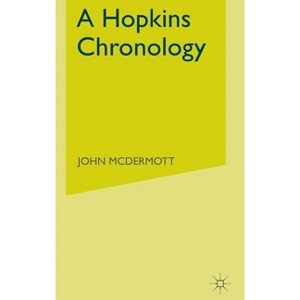 A Hopkins Chronology - (Author Chronologies) by  J McDermott (Hardcover) - 1 of 1