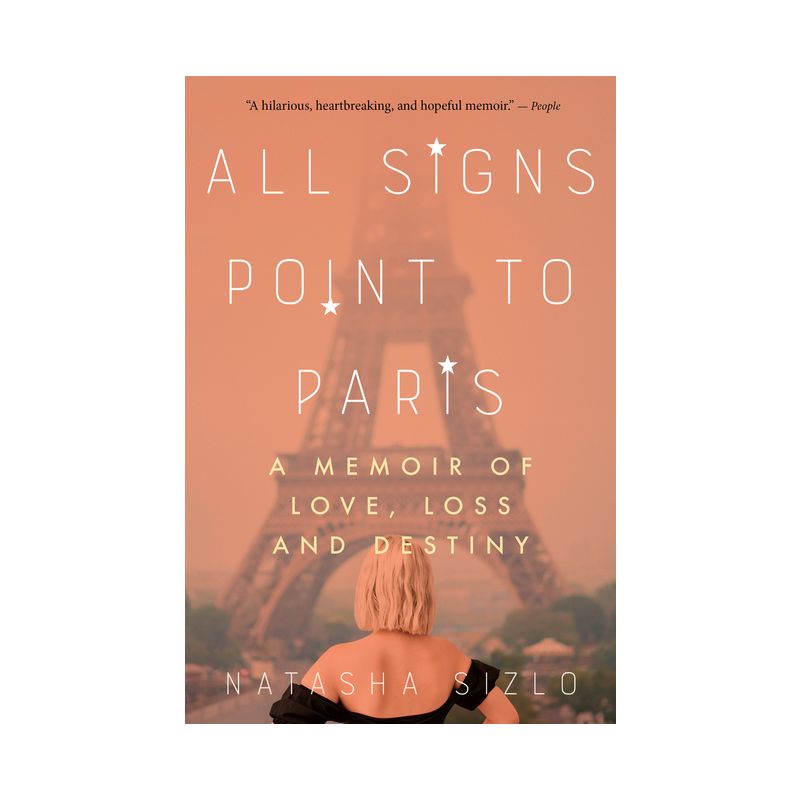 All Signs Point to Paris - by  Natasha Sizlo (Paperback), 1 of 2