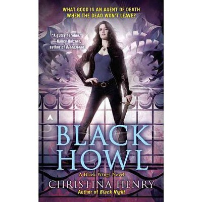 Black Howl - (Black Wings Novel) by  Christina Henry (Paperback)