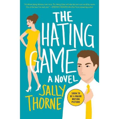 The Hating Game - by Sally Thorne (Paperback)