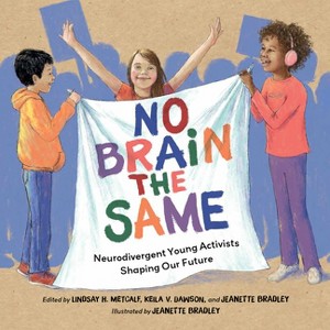 No Brain the Same - by  Lindsay H Metcalf & Keila V Dawson & Jeanette Bradley (Hardcover) - 1 of 1