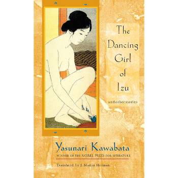 The Dancing Girl of Izu - by  Yasunari Kawabata (Paperback)