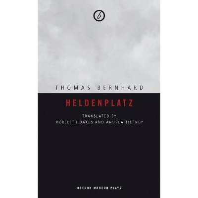 Heldenplatz - (Oberon Modern Plays) by  Thomas Bernhard (Paperback)