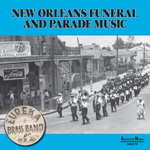Eureka Brass Band - New Orleans Parade & Funeral Music (Vinyl) - 1 of 1