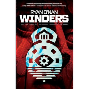 Winders - by  Ryan O'Nan (Paperback) - 1 of 1