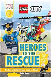 DK Readers L2: Lego City: Heroes to the Rescue - (DK Readers Level 2) by  Esther Ripley (Paperback)