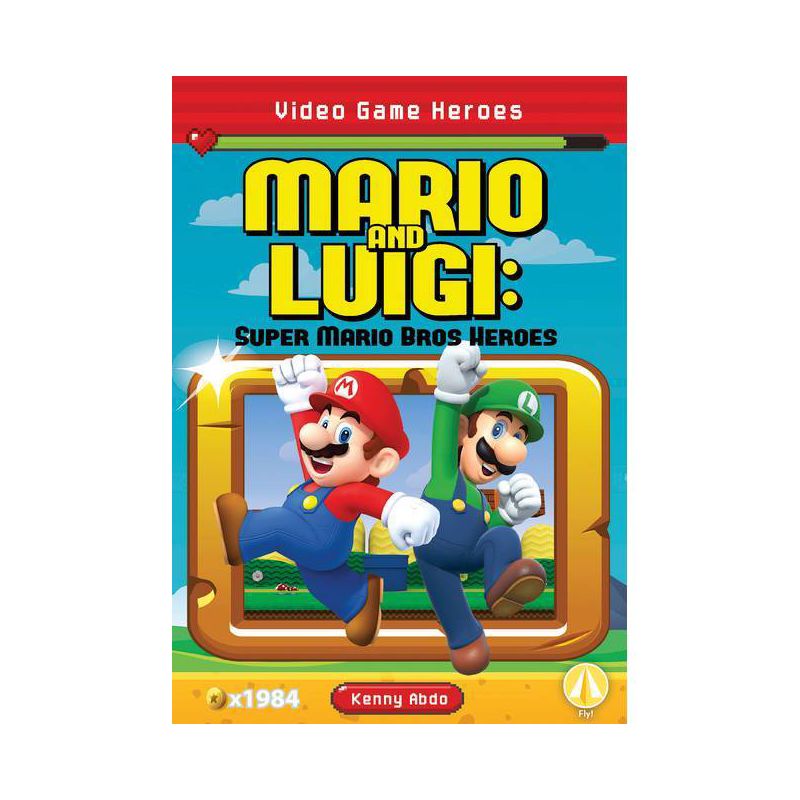 Mario and Luigi: Super Mario Bros Heroes - by  Kenny Abdo (Paperback), 1 of 2