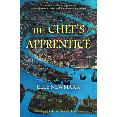 The Chef's Apprentice - by  Elle Newmark (Paperback)