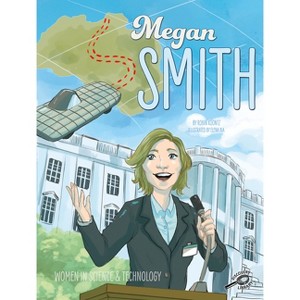Megan Smith - (Women in Science and Technology) by  Robin Michal Koontz (Hardcover) - 1 of 1
