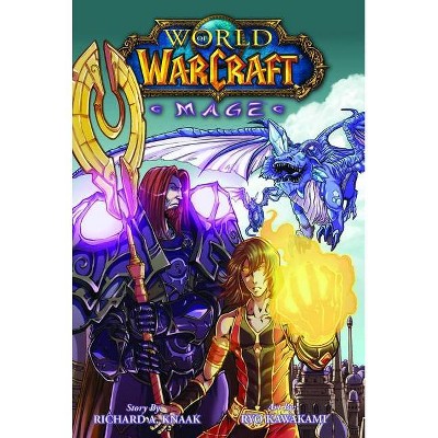 World of Warcraft: Mage - by  Richard A Knaak (Paperback)