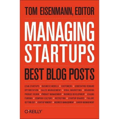 Managing Startups - by  Thomas Eisenmann (Paperback)