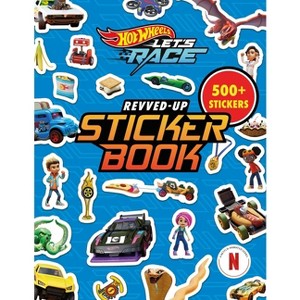 Hot Wheels Let's Race: Revved-Up Sticker Book - by  Orli Zuravicky (Paperback) - 1 of 1