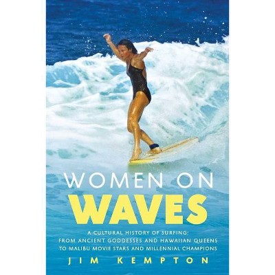 Women on Waves - by  Jim Kempton (Hardcover)