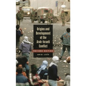 Origins and Development of the Arab-Israeli Conflict - Annotated by  Ann Mosely Lesch (Hardcover) - 1 of 1