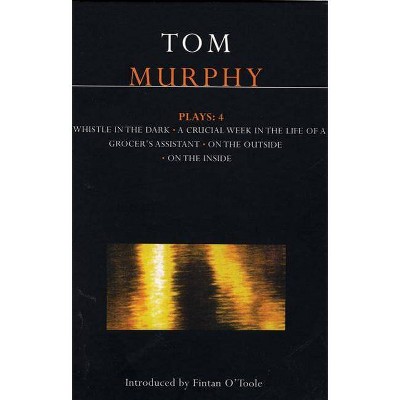 Murphy Plays - (Contemporary Dramatists) by  Tom Murphy (Paperback)