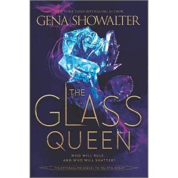 The Glass Queen - (Forest of Good and Evil) by  Gena Showalter (Paperback)