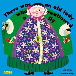 There Was an Old Lady Who Swallowed a Fly - (Classic Books with Holes 8x8) (Paperback) - 1 of 1
