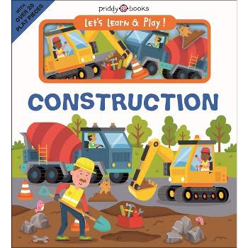 Let's Learn & Play! Construction - by  Roger Priddy (Board Book)
