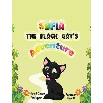 Sofia the Black Cat's Adventure - by  Sarah Germanos (Hardcover)