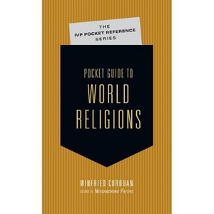 Pocket Guide to World Religions - (IVP Pocket Reference) by  Winfried Corduan (Paperback) - 1 of 1