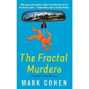 The Fractal Murders - (Pepper Keane Mysteries) by  Mark Cohen (Paperback) - 1 of 1