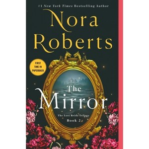 The Mirror - (Lost Bride Trilogy) by Nora Roberts - 1 of 1