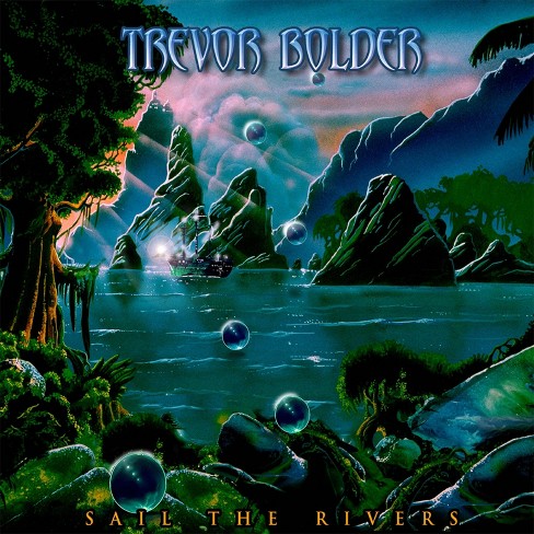 Trevor Bolder - Sail The Rivers (CD) - image 1 of 1
