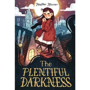 The Plentiful Darkness - by  Heather Kassner (Paperback) - 1 of 1