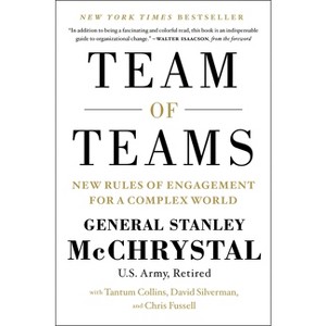 Team of Teams - by  Stanley McChrystal & Tantum Collins & David Silverman & Chris Fussell (Hardcover) - 1 of 1