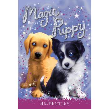 Magic Puppy: Books 1-2 - by  Sue Bentley (Paperback)