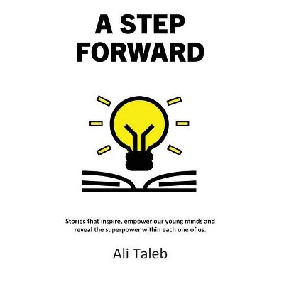 A Step Forward - by  Ali Taleb (Paperback)