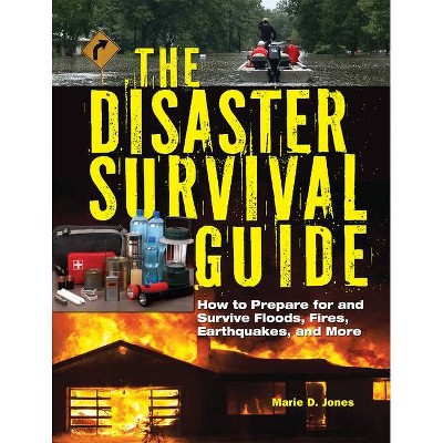 The Disaster Survival Guide - by  Marie D Jones (Paperback)