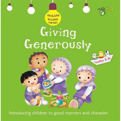 Giving Generously - (Akhlaaq Building for Kids) by  Ali Gator (Paperback)