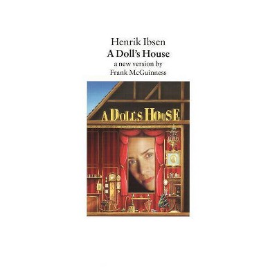 A Doll's House - (Faber Plays) by  Henrik Ibsen (Paperback)