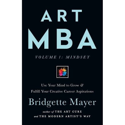 Art MBA - (Volume) by  Bridgette Mayer (Paperback)