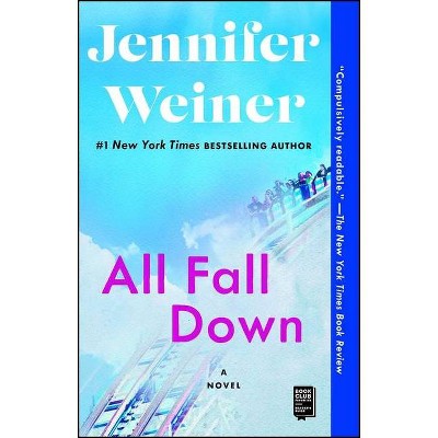 All Fall Down (Reprint) (Paperback) by Jennifer Weiner