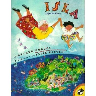 Isla - by  Arthur Dorros (Paperback)