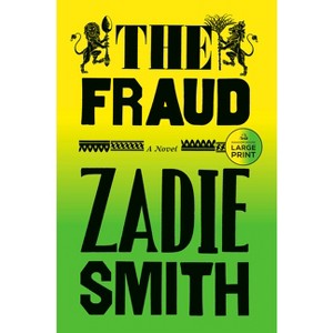 The Fraud - Large Print by  Zadie Smith (Paperback) - 1 of 1