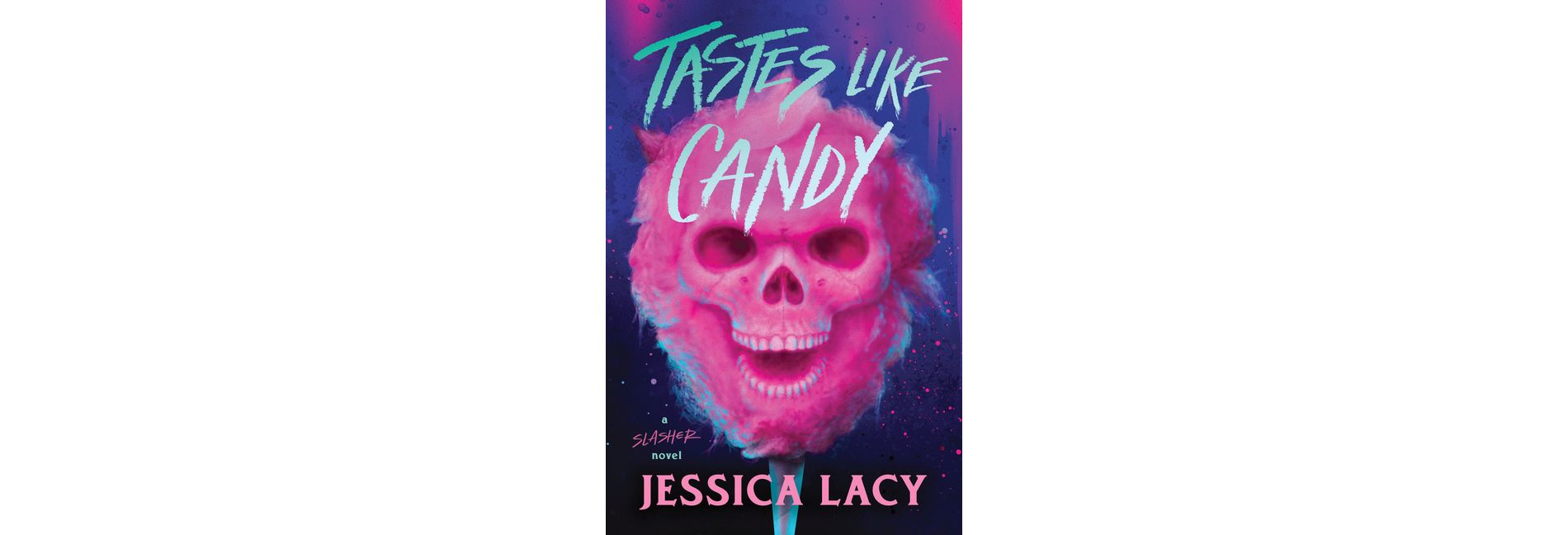 Tastes Like Candy - by  Jessica Lacy (Paperback)