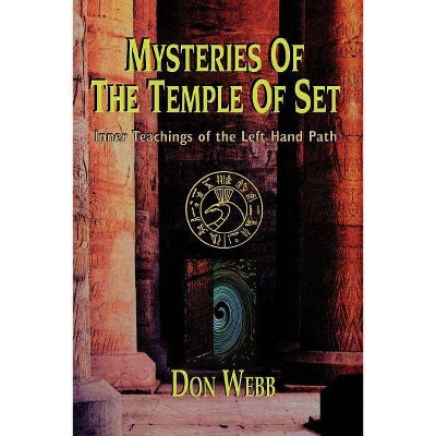 Mysteries of the Temple of Set - by  Don Webb (Paperback)