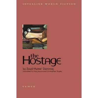 The Hostage - (Emerging Voices (Paperback)) by  Zayd Mutee' Dammaj (Paperback)