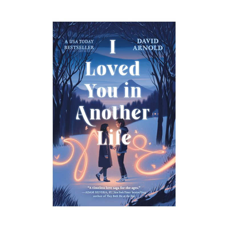 I Loved You in Another Life - by David Arnold, 1 of 2