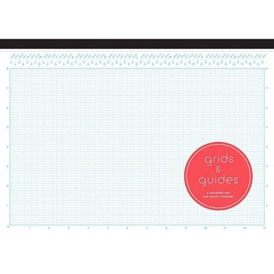 Grids & Guides Drawing Pad - by  Princeton Architectural Press (Hardcover)