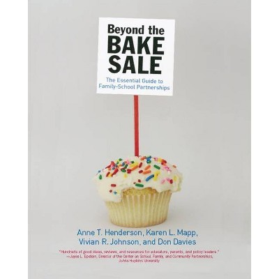 Beyond the Bake Sale - by  Anne T Henderson & Karen L Mapp & Vivian R Johnson & Don Davies (Paperback)