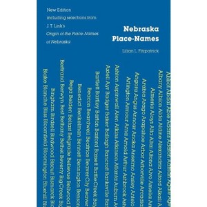 Nebraska Place-Names - by  Lilian L Fitzpatrick (Paperback) - 1 of 1