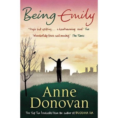 Being Emily - by  Anne Donovan (Paperback)