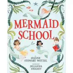 Mermaid School - by Joanne Stewart Wetzel