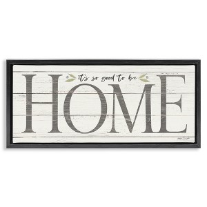 Stupell Industries Good To Be Home Family Inspirational, 31" x 14" - 1 of 4